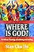 Where is God? An African Th...