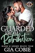 Guarded from Retribution