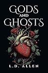 Gods and Ghosts