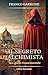 Il segreto dell'alchimista: Un giallo rinascimentale (Cronache dell'Alchimista: Segreti e Delitti nella Firenze del Rinascimento Vol. 2) (Italian Edition)
