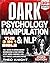 Dark Psychology, Manipulati...