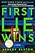 First Lie Wins