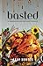 Basted (Beastly Feasts)