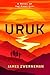 Uruk: A Novel of the First City