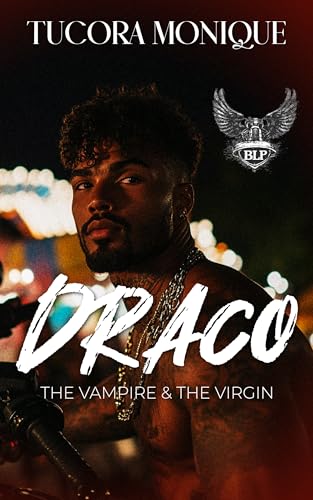 Draco: The Vampire & The Virgin (BLP Motorcycle Clubs Book 18)