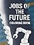 Jobs of the Future Coloring...