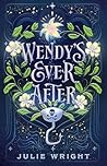 Wendy’s Ever After