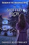 The Shifted Ploy (Secrets of the Abandoned Bus)