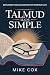 TALMUD MADE SIMPLE: EXPLORI...