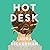 Hot Desk: A Novel