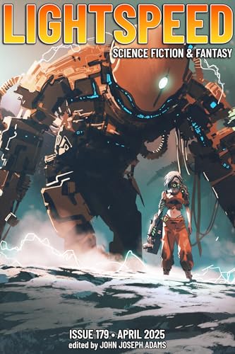 Lightspeed Magazine, Issue 179 (April 2025)