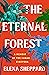 The Eternal Forest: A Memoi...