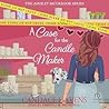 A Case for the Candle Maker by Candace Havens
