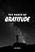 The Power of Gratitude: A T...