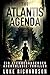 The Atlantis Agenda: (Buch 3) Ein Atemberaubender Archäologie-Thriller (Eden Black Archäologie-Thriller) (German Edition)