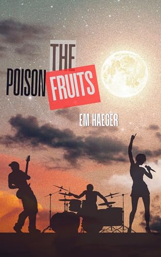 The Poison Fruits (Kindle Edition)