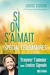 Si on s'aimait: S...