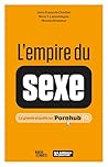 L'empire du sexe:...