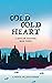 Cold Cold Heart by Jane Hurst