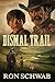 Dismal Trail (Sandhills Jus...