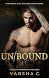 Un/Bound: A Steamy Interracial Romance Un/Bound: A Steamy Interracial Romance