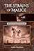 The Strains of Malice (The ...