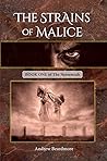 The Strains of Malice (The Nessemiah, #1)