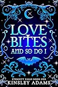 Love Bites And So Do I
