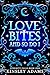 Love Bites And So Do I (Ete...