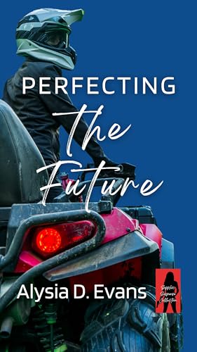 Perfecting the Future (Kindle Edition)