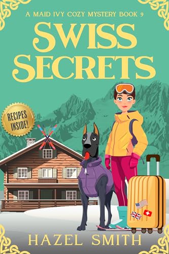 Swiss Secrets (Maid Ivy #10)