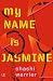 My Name Is Jasmine