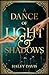 A Dance of Light and Shadows