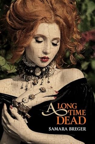 A Long Time Dead