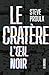 Le Cratère - N° 3: L'œil no...
