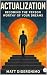 Actualization: Becoming the...
