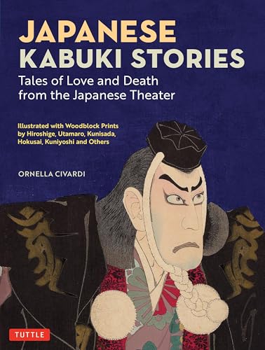 Japanese Kabuki Stories: Tales of Love and Death from the Japanese Theater (Hardcover)