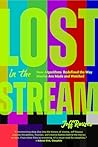 Lost in the Strea...