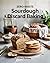 ZERO-WASTE SOURDOUGH DISCAR...