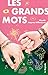 Les grands mots