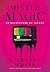 Mister Magic: Os batidores da ilusão (Portuguese Edition)