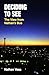Deciding to See: The View f...