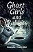 Ghost Girls and Rabbits