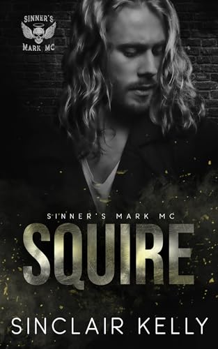Squire (Sinner's Mark MC #5)