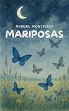 Mariposas by Miguel Monsivais