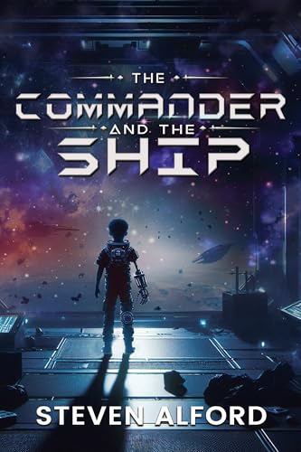 The Commander and the Ship (Kindle Edition)