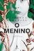 O Menino (Portuguese Edition)