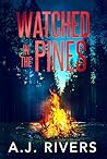 Watched in the Pines
