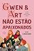 Gwen & Art Não Estão Apaixonados (Portuguese Edition)