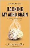 Hacking My ADHD B...